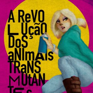 A revolução dos animais transmutantes