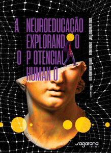 A neuroeducação explorando o potencial humano A neuroeducação explorando o potencial humano