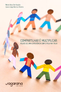 Compartilhar é multiplicar: relato de uma experiência com o POLH na Itália Compartilhar é multiplicar: relato de uma experiência com o POLH na Itália